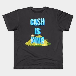 Cash is king Kids T-Shirt